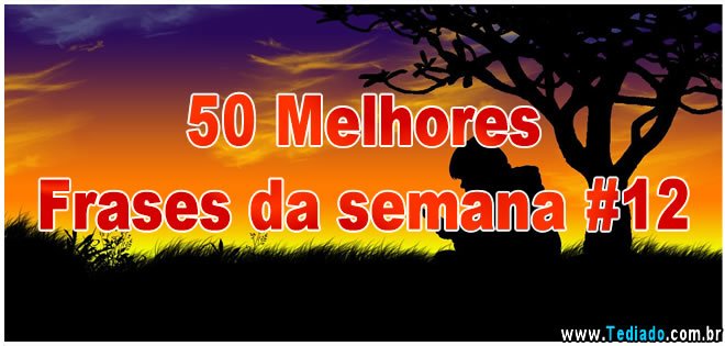 melhores-frases-da-semana
