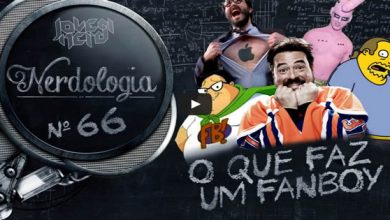 O que faz um fanboy | Nerdologia 9