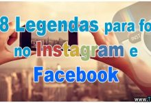 118 Legendas para fotos no Instagram e Facebook 40