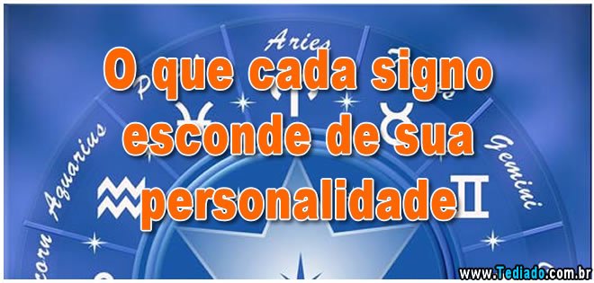 O que cada signo esconde de sua personalidade 2