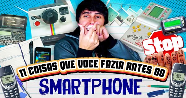 12 coisas que você fazia antes do Smartphone 63