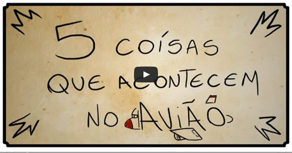 5 coisas que acontecem no Avião