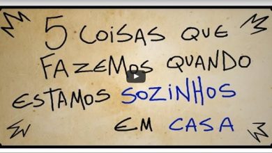 5 coisas que fazemos quando estamos sozinhos em casa 6