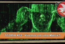 Vivemos em uma Matrix? 2