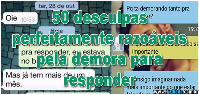 50 desculpas perfeitamente razoáveis pela demora para responder 2