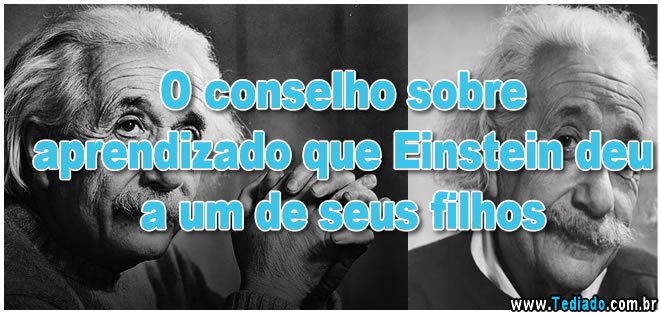 O conselho sobre aprendizado que Einstein deu a um de seus filhos 1