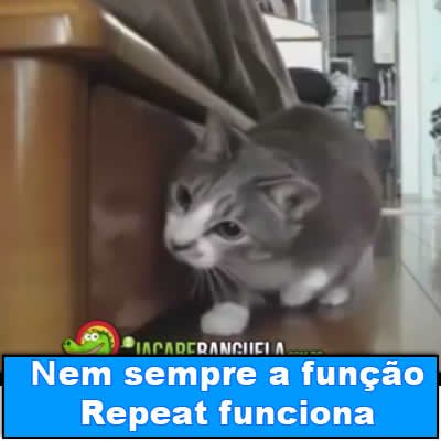 Nem sempre a função Repeat funciona link-da-semana-02