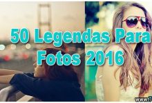 50 Legendas Para Fotos 2023 5