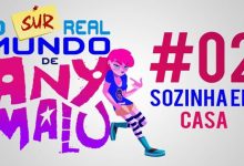 O (sur)real mundo de Any Malu - Sozinha em casa 17