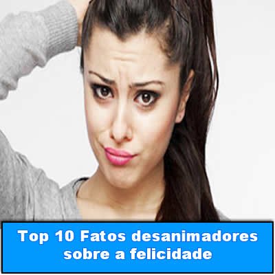 Top 10 Fatos desanimadores sobre a felicidade t-link-06