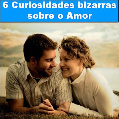 6 Curiosidades bizarras sobre o Amor link-da-semana-03