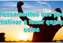 30 Pensamentos que podem te motivar a fazer qualquer coisa 11