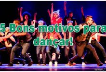 5 Bons motivos para dançar! 10