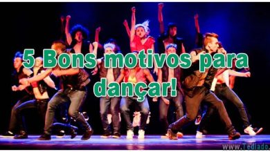 5 Bons motivos para dançar! 23