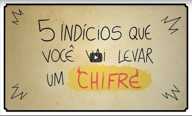 5 indícios que você vai levar um chifre 1