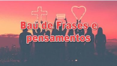 Baú de Frases e pensamentos 5