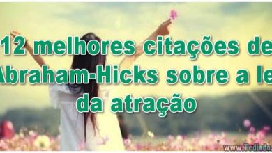 12 melhores citações de Abraham-Hicks sobre a lei da atração 9