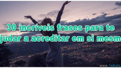 30 incríveis frases para te ajudar a acreditar em si mesmo 4