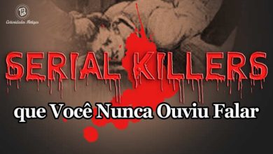 5 serial killers que você nunca ouviu falar 5