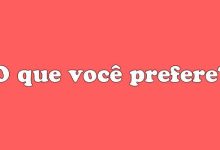 O que você prefere #16 6