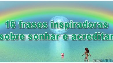 16 frases inspiradoras sobre sonhar e acreditar 4