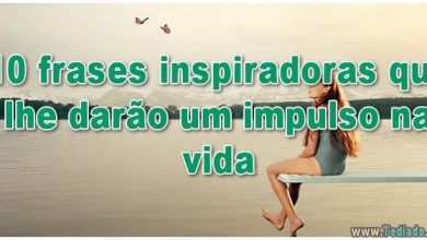 10 frases inspiradoras que lhe darão um impulso na vida 7