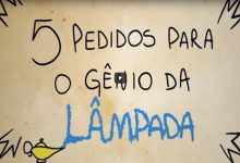 5 pedidos para o gênio da lâmpada 6