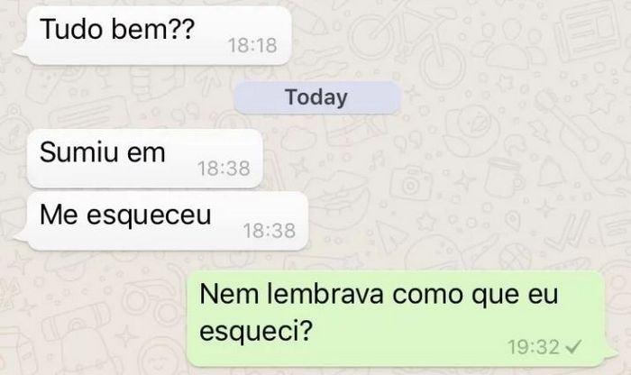 Quando a pessoa não vale nenhuma memoria.