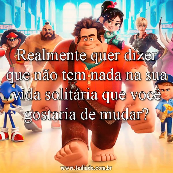 Frases do Filme WiFi Ralph: Quebrando a Internet