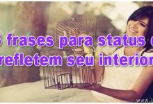 193 frases para status que refletem seu interior