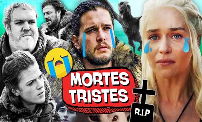 10 mortes mais tristes de Game of Thrones