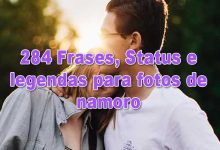 284 Frases, Status e legendas para fotos de namoro