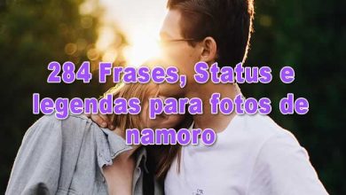 284 Frases, Status e legendas para fotos de namoro