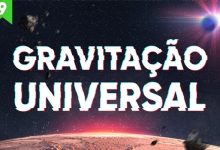 A história completa da Gravitação Universal 4