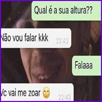 Quando você descobre a verdadeira altura da mina do WhatsApp