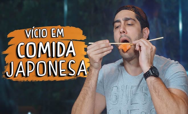 Vício em comida Japonesa