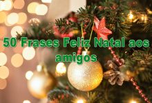 50 Frases Feliz Natal aos amigos 9