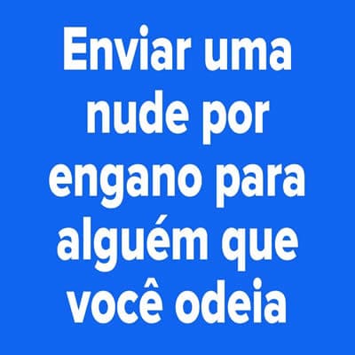 10 situações terríveis: Qual delas você prefere vivenciar? 9