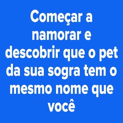10 situações terríveis: Qual delas você prefere vivenciar? 21
