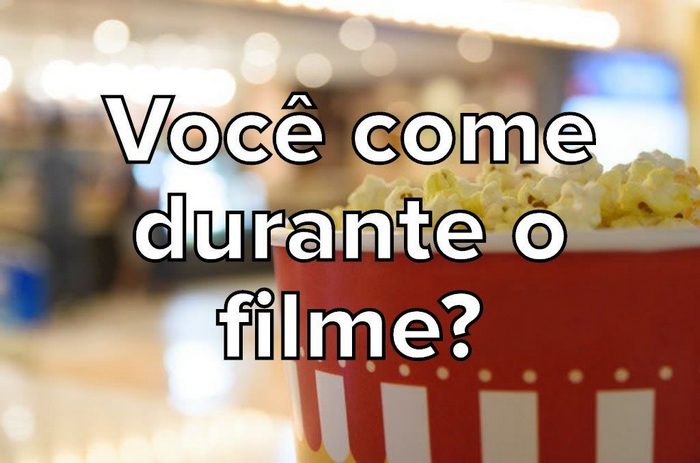 Seus hábitos no cinema são normais? 6