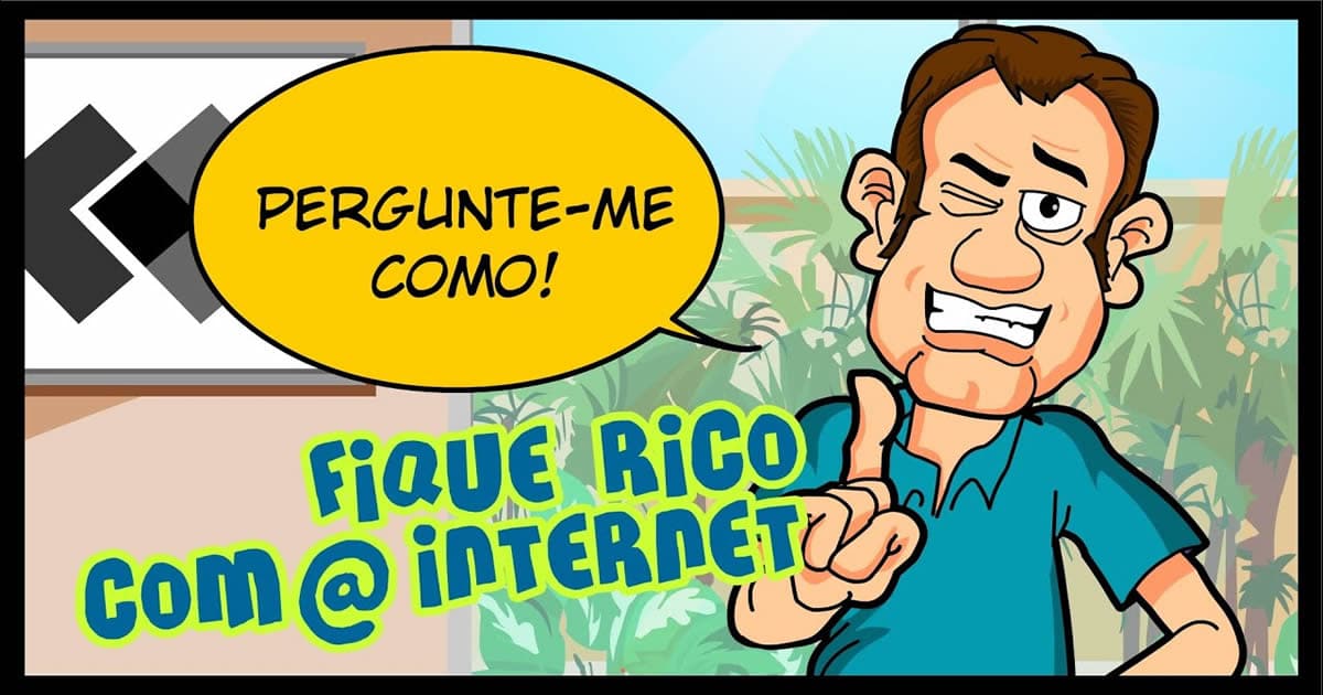 Fique rico com a internet! Pergunta-me como!