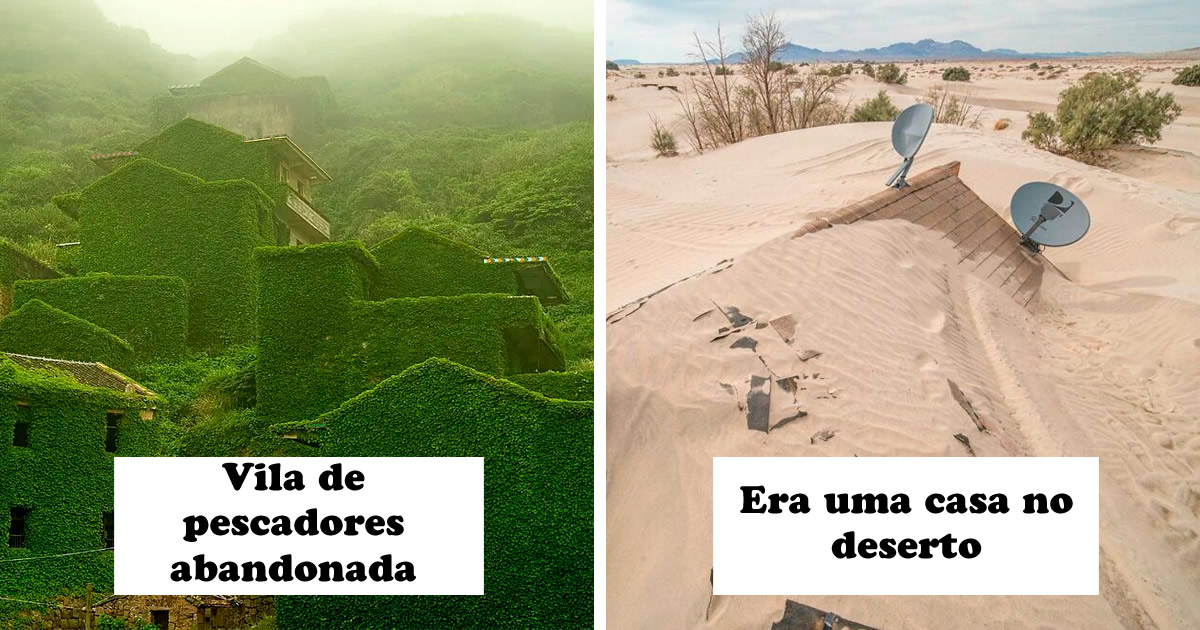 42 vezes que a natureza venceu a batalha contra a civilização