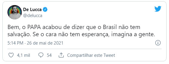 Papa Francisco acha que o Brasil não tem mais salvação 3