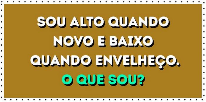 15 charadas do tipo O que sou 9