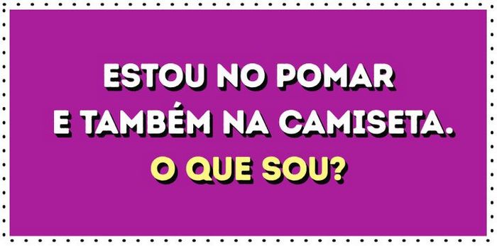 15 charadas do tipo O que sou 14