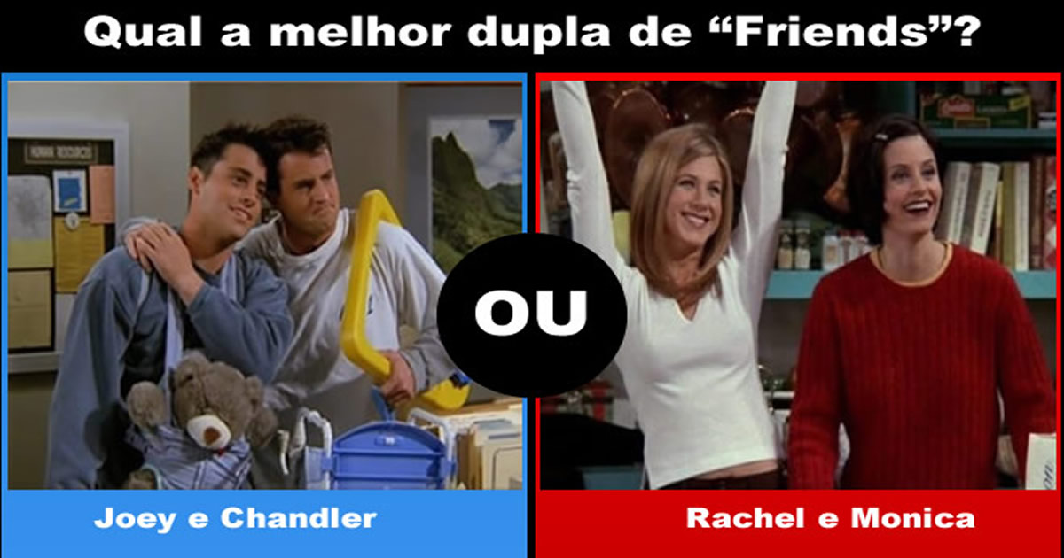 Que amizade das séries de TV você prefere?