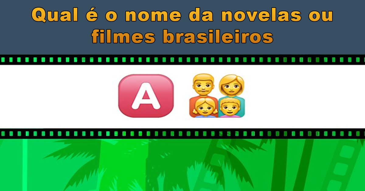 Desafio emoji: Qual é o nome da novelas ou filmes brasileiros 38