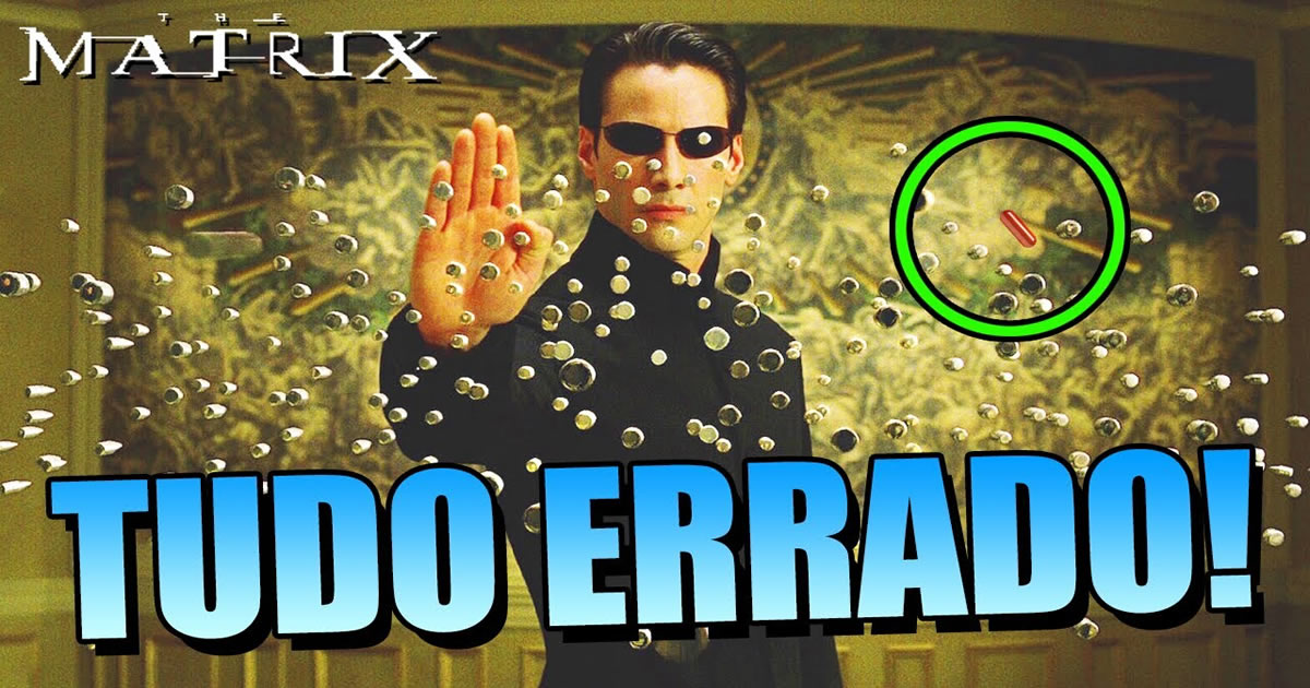 10 erros absurdos em Matrix!