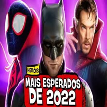11 filmes de heróis mais esperados de 2022!