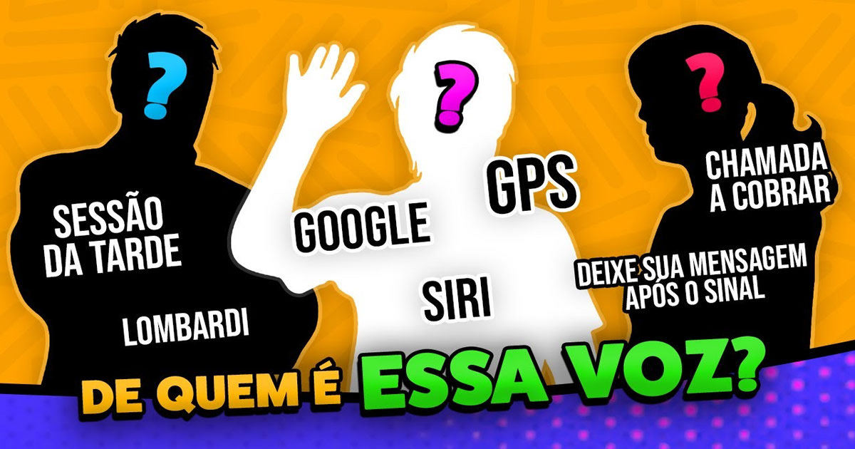 Quem são os rostos por trás das vozes mais famosas do Brasil? 1